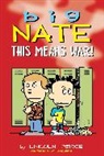 Lincoln Peirce, Peirce Lincoln - Big Nate: This Means War!: Volume 30