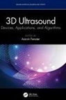 Aaron Fenster, Aaron (Univ of Western Ontario Fenster, Aaron Fenster - 3d Ultrasound