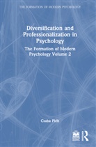 Csaba Pleh, Csaba Pléh - Diversification and Professionalization in Psychology