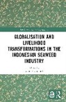 Zannie Langford, Zannie Langford - Globalisation and Livelihood Transformations in the Indonesian