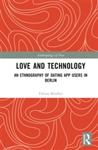 Fabian Broeker - Love and Technology