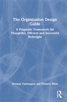 Herman Vantrappen, Herman Wirtz Vantrappen, Frederic Wirtz - Organization Design Guide