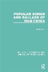 Anne Birrell - Popular Songs and Ballads of Han China