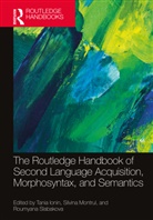 Tania Montrul Ionin, Tania Ionin, Silvina Montrul, Montrul Silvina, Roumyana Slabakova, Slabakova Roumyana - Routledge Handbook of Second Language Acquisition, Morphosyntax, and