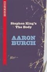 Aaron Burch - Stephen King's the Body: Bookmarked