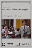Fabian Odermatt - Das Recht im filmischen Spiegel
