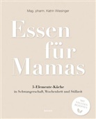 Katrin Wiesinger - Essen für Mamas