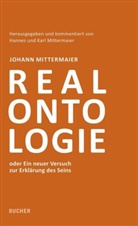 Johann Mittermaier, Mittermaier, Hannes Mittermaier, Karl Mittermaier - Realontologie