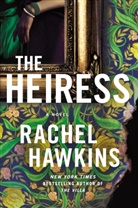 Rachel Hawkins - The Heiress