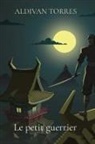 Aldivan Torres - Le petit guerrier