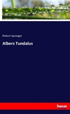 Robert Sprenger - Albers Tundalus