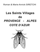 Marie-Annick Siretchi, Roman Siretchi - Les Saints Villages de Provence-Alpes-Côte d'Azur