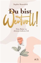 Sophie Rosenfeld, Sophie Rosenfeld - Du bist wertvoll!