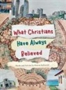 Maxine McDonald - What Christians Have Always Believed