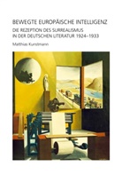 Matthias Kunstmann - Bewegte europäische Intelligenz
