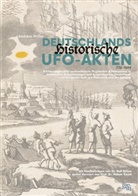 Andreas Müller - Deutschlands historische UFO-Akten