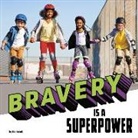 Mari Schuh - Bravery Is a Superpower