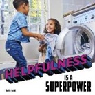 Mari Schuh - Helpfulness Is a Superpower