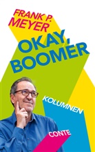 Frank Meyer, Frank P Meyer - Okay, Boomer
