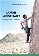 Gérald Vignaud - La voie minoritaire