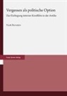 Frank Bernstein - Vergessen als politische Option