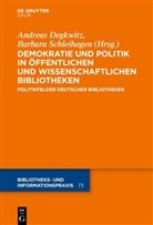 Andreas Degkwitz, Schleihagen, Barbara Schleihagen - Demokratie und Politik in Öffentlichen und Wissenschaftlichen Bibliotheken