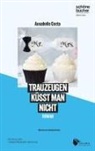 Annabelle Costa - Trauzeugen küsst man nicht