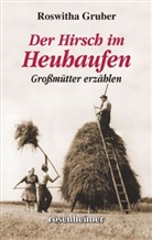 Roswitha Gruber - Der Hirsch im Heuhaufen