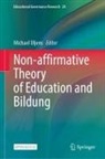 Michael Uljens - Non-affirmative Theory of Education and Bildung