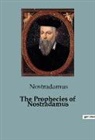 Nostradamus - The Prophecies of Nostradamus