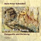 Hans-Peter Schwöbel - Wort. Bild. Poesie.
