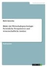 Marle Ganovsky - Bilder der Wirtschaftspsychologie. Persönliche Perspektiven und wissenschaftliche Ansätze