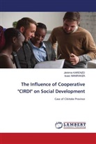 Jérémie KARENZO, Isaac Manirakiza - The Influence of Cooperative "CIRDI" on Social Development