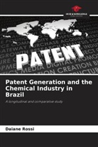 Daiane Rossi - Patent Generation and the Chemical Industry in Brazil