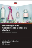 JothiLakshmi Rajendran, Devi Raman, S. G Raman, S.G Raman - Technologie des médicaments à base de plantes