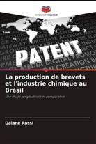 Daiane Rossi - La production de brevets et l'industrie chimique au Brésil
