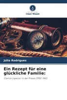 Júlia Rodrigues - Ein Rezept für eine glückliche Familie:
