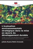 Juliete Ruana Mafra Granado - L'évaluation environnementale stratégique dans la mise en oeuvre du développement durable