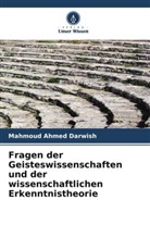 Mahmoud Ahmed Darwish - Fragen der Geisteswissenschaften und der wissenschaftlichen Erkenntnistheorie