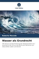 Roberto Macedo - Wasser als Grundrecht