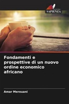 Amar Merouani - Fondamenti e prospettive di un nuovo ordine economico africano