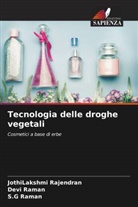 JothiLakshmi Rajendran, Devi Raman, S. G Raman, S.G Raman - Tecnologia delle droghe vegetali