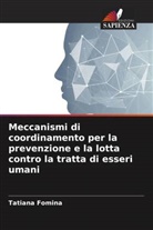 Tatiana Fomina - Meccanismi di coordinamento per la prevenzione e la lotta contro la tratta di esseri umani