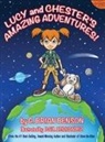 G. Brian Benson - Lucy and Chester's Amazing Adventures!
