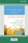 Rockman Patricia - The Mindful Teen Workbook