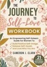 Cameron J Clark - The Journey to Self-Love Workbook