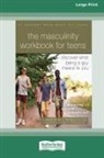 Christopher S. Reigeluth - The Masculinity Workbook for Teens