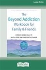 Jeffrey Foote - The Beyond Addiction Workbook for Family and Friends
