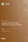 Casting and Forming of Advanced Aluminum Alloys