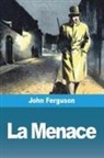 John Ferguson - La Menace